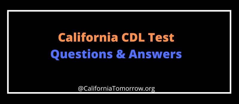 California CDL Test Questions and Answers