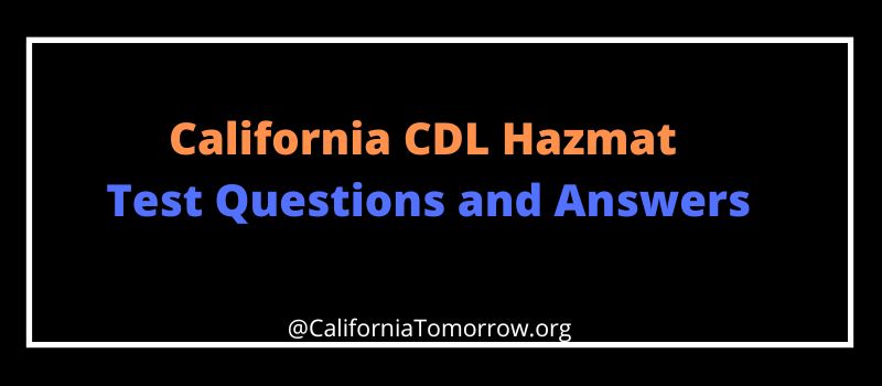 California CDL Hazmat Test Answers