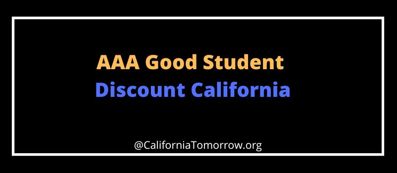 AAA Good Student Discount California
